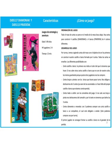 Piratatak es un juego de cartas en el que tienes que ser el primero en construir su barco. Editado por Djeco.