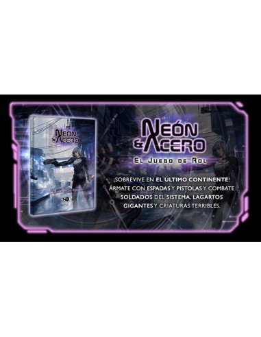 Neón y Acero el Juego de Rol está basado en un futuro postapocaliptico con una estética Ciberpunk.
