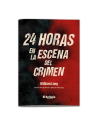 24 horas en la escena del crimen.